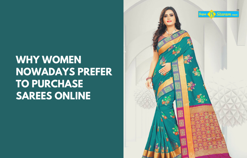 Why Women Nowadays Prefer To Purchase Sarees Online